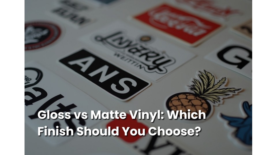 Gloss vs Matte Vinyl: Which Finish Should You Choose?