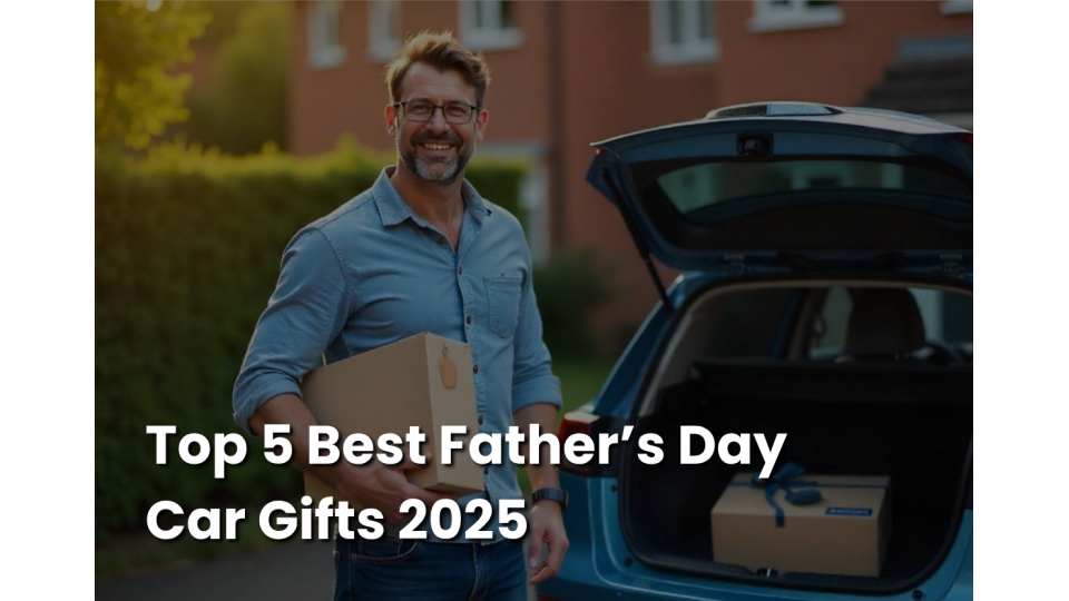 Top 5 Best Father’s Day Car Gifts 2025