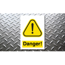 Danger! - Safety Sign