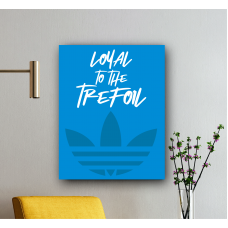 Loyal To The Trefoil | Exclusive Wall Art