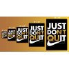 Just Don't Quit | Exclusive Wall Art